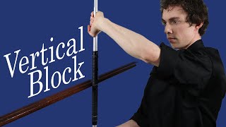 Vertical Block | Bo Staff Block Tutorial