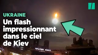 En Ukraine, un flash impressionnant et mystérieux dans le ciel de Kiev