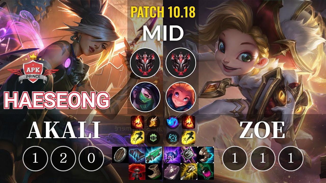 APK HaeSeong Akali vs Zoe Mid - KR Patch 10.18