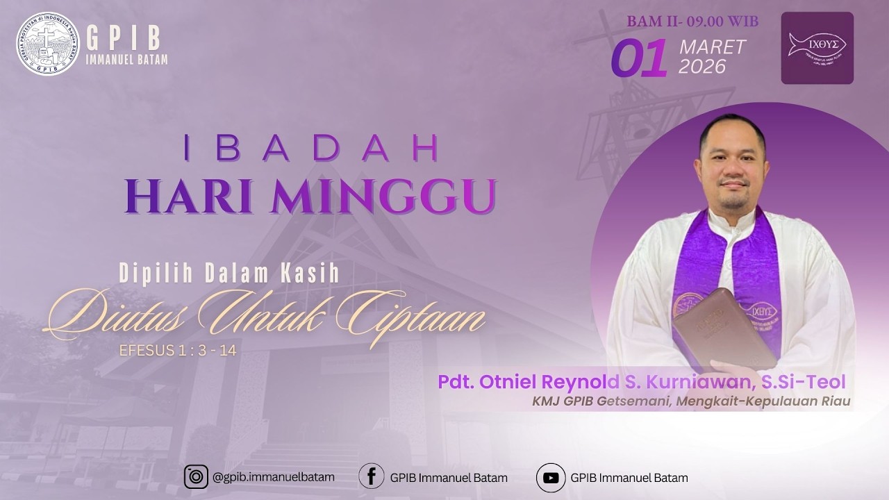 IBADAH HARI MINGGU | 01 MARET 2026 | 09.00 WIB | GPIB IMMANUEL BATAM