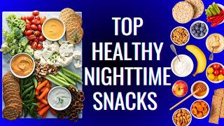15 Best Nighttime Snacks for Weight Loss, Deep Sleep & Balanced Blood Sugar!