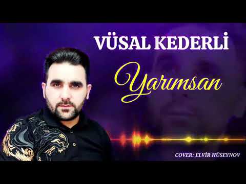 Vusal Kederli -Yarimsan 2021 (Official Music Video)