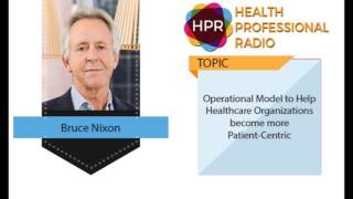 Operational Model to Help Healthcare Organizations become more Patient-Centric
