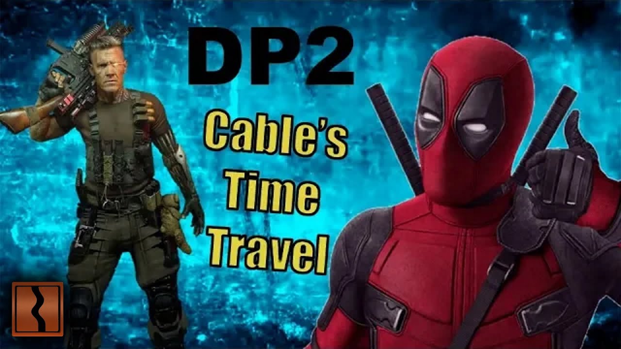 deadpool 2 cable time travel watch