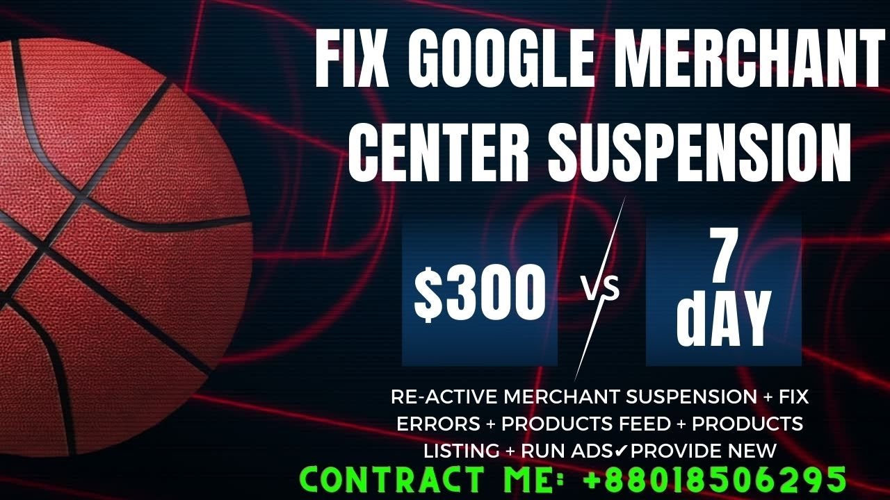 I will fix the google merchant center suspension or fix the GMC issue and approved the product feed