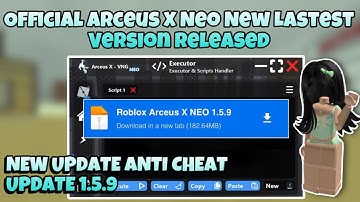 [NEW] 🔥ARCEUS X NEO EXECUTOR NEW LASTEST VERSION 1.5.9 RELEASED | BYPASS CHEAT MOBILE/PC ROBLOX