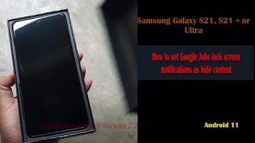 How to set Google Jobs lock screen notifications as hide content in Samsung Galaxy S21/S21+/Ultra
