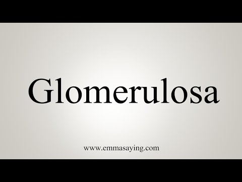 How To Say Glomerulosa