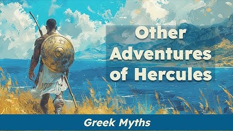 CKLA Grade 2 Domain 4 Lesson 8 Other Adventures of Hercules