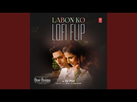 Labon Ko Lofi Flip