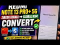 REDMI NOTE 13 PRO PLUS (ZIRCON) CHINA TO GLOBAL ROM CONVERT☑️🆗