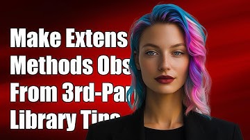 How to Make Extension Methods from a Third-Party Library Obsolete