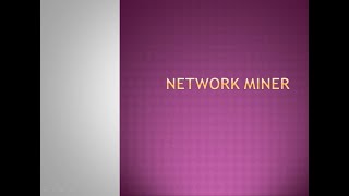 22. Network Miner