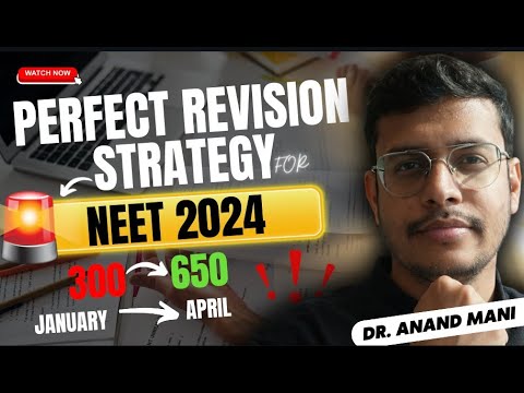 Perfect Revision Strategy For NEET 2024 | Last 4 Months | Target 650 ...