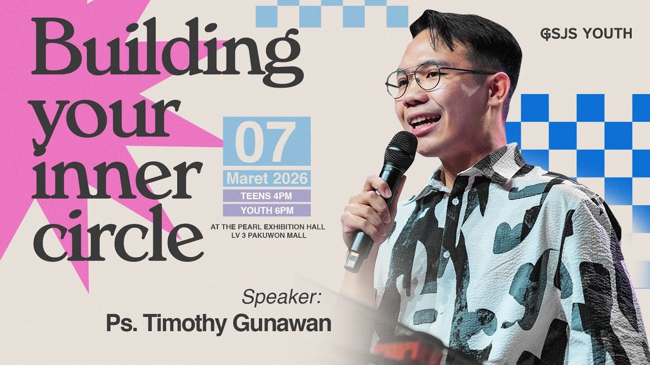 Ibadah GSJS YOUTH & TEENS - Ps. Timothy Gunawan - Pk. 18.00 (7 Maret 2026)