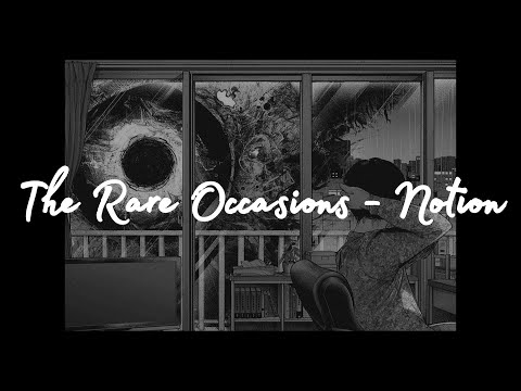 The Rare Occasions Notion Lyrics Slowed Reverb 