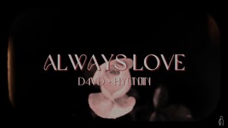 D4vd + Hyunjin - Always Love (Cover)