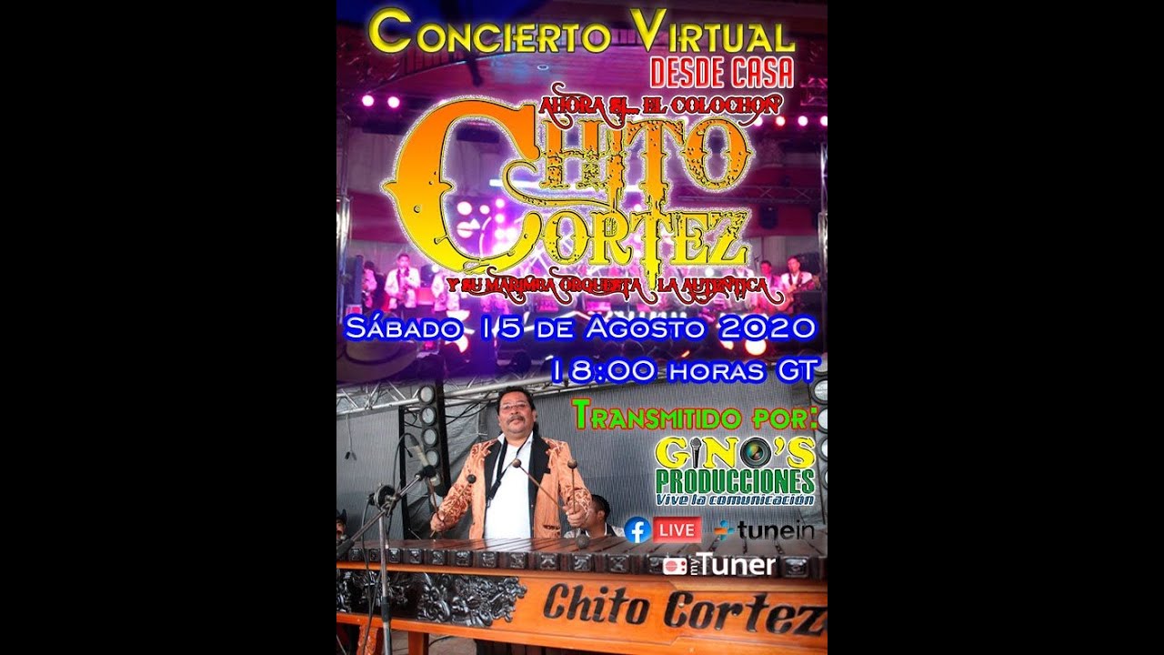 Concierto Virtual Desde Casa Ahora Si... Chito Cortez y su Marimba