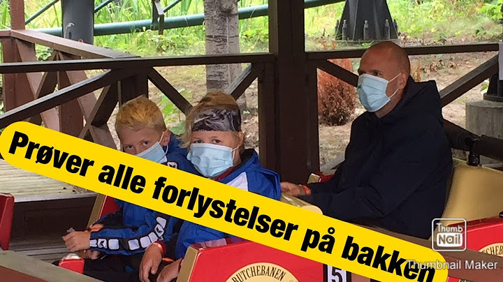 Prøver alle forlystelser på bakken