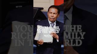 You Are In The Richest Family in the World