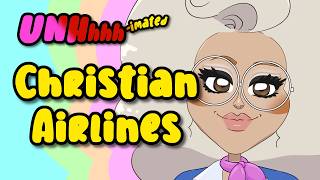 CHRISTIAN AIRLINES | UNHhhhimated