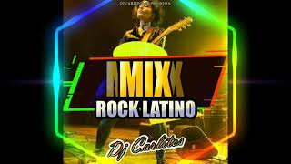 Mix  Rock Latino  Oye Mi Amor Y Otros (Dj Carlitos)