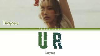 TAEYEON (태연) - U R [Indo/Rom/Han/가사] | Lirik Terjemahan Indonesia