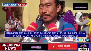 Niplip Lamps Along Akejoi Pen Ration Card Keron Along Tangka Pi Nangji Pu Ajok Rat Hurisai