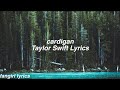 cardigan  Taylor Swift Lyrics