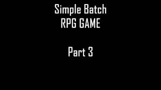 Making simple batch RPG game, PART 3