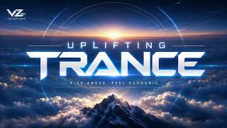 Uplifting Trance - Eternal Light Emotional Melodic Journey 2026