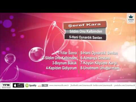 Şeref Kara - Hani Oynardık Senlan