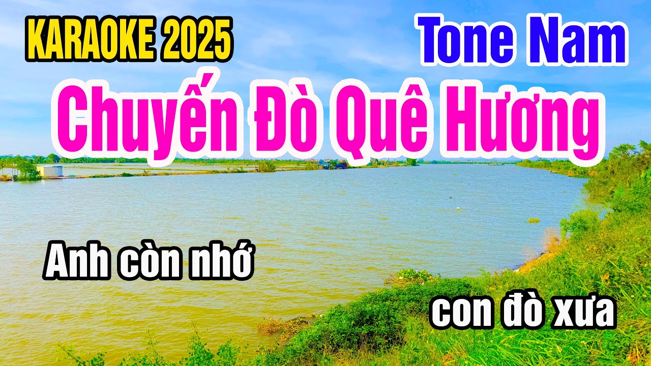 Chuyến đò quê hương Karaoke Tone Nam Nhạc Sống gia huy beat