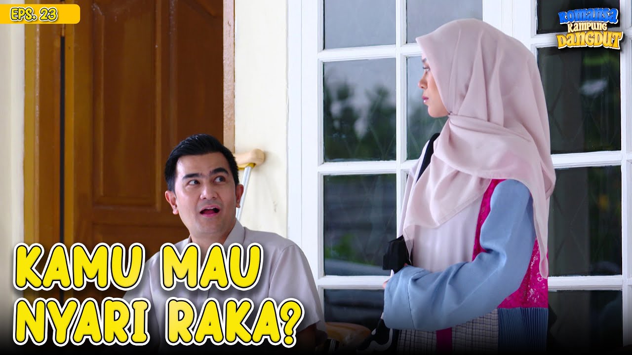 Bisa Banget Abah Godain Raka Sama Galuh | ROMANSA KAMPUNG DANGDUT | EP 23 (3/3)