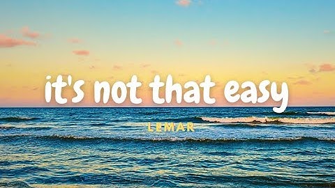 Lemar - Its Not That Easy lyrics | lakersandzie