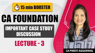 Celebrity Case Study Discussion | CA Foundation | Lecture 3 | CA Preeti Aggarwal Profile