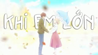 Violet Evergarden AMV  | Khi em lớn