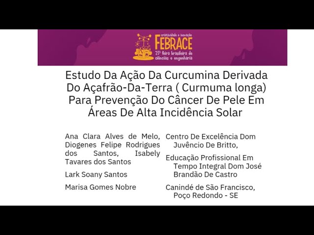 FEBRACE - FórumCCNTs 2025: Estudo da ação da curcumina derivada do açafrão-da-terra (Curcuma longa) para prevenção do câncer de pele em áreas de alta incidência solar