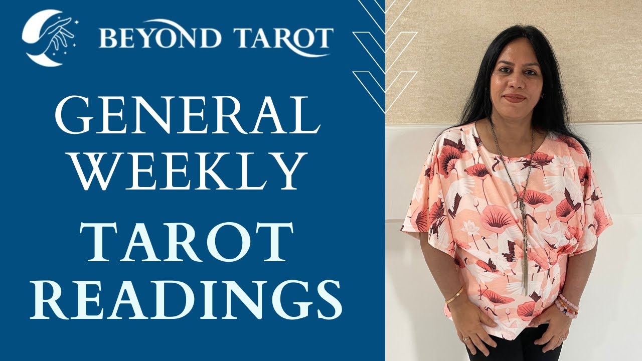 General Weekly Tarot Readings! | Beyond Tarot by Lavina Tilwani
