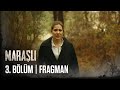 Maraşlı 3. Bölüm Fragmanı