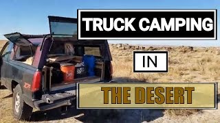 Truck bed camper.  One year later in the desert.