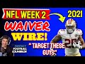 Waiver Wire Week 2 Picks Ups - Fantasy Football 2021