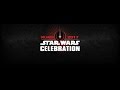 Star Wars Celebration 2017 Review