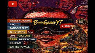 WEEKEND GAME|PROIII|RANDOM PLAY|JET|LEVEVL57|KILL|LIVE|VICTORY|9999|NUKETOWN|KILLCAM|BATTLE ROYALE
