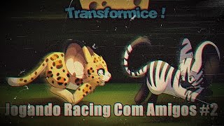 Racing com Amigos - Transformice #2