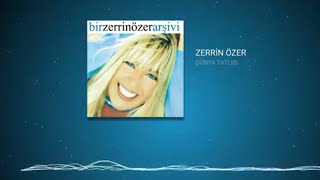 Zerrin Özer - Dünya Tatlısı 🎶 Özer Ünyatatlısı