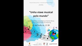 UNHA VIAXE POLO MUNDO  CONCERTO DIDÁCTICO