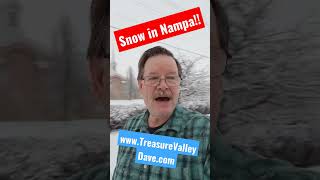 Snow in Nampa, Idaho?!!