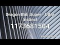 Dragon ball super  ultra instinct roblox id  roblox music code