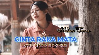 MELAN TOMO // CINTA RAKA MATA // LAGU ENDE LIO TERBARU 2026